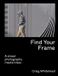 Frances Lincoln Find Your Frame