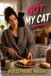Not My Cat Paperback