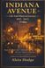 Indiana Avenue - Life and Musical Journey From 1915 to 2015 (2nd Edition): Ragtime, Blues, Jazz, Spiritual, Bebop, Doo Wop, Motown, Opera, and Hip Hop