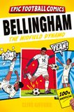 Bellingham: Epic Football Comics- Bellingham