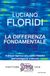 La Mondadori La differenza fondamentale. Artificial Agency: una nuova filosofia dell'intelligenza artificiale