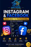 Instagram & Facebook: From Zero to Professional: A Practical Guide for Local Businesses