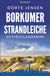 Borkumer Strandleiche. Ostfrieslandkrimi - Borkum Krimi - Nordseekrimi