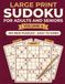 Large Print Sudoku for Adults and Seniors Volume 4
