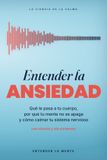 Entender Independently Published Entender la Ansiedad Paperback