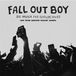 So Fall Out Boy Live At Madison Square Garden 2024