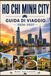 Ho Chi Minh City Guida di viaggio 2026-2027