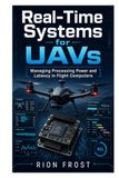 Real-Time Systems for UAVs: Managing Processing Power and Latency in Flight Computers