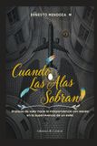 Cuando Las Alas Sobran