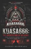 KUASA666 Independently Published Kuasa666: The Architecture of Influence Paperback