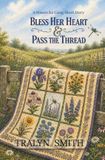 Bless Mason Jar Gang Short Stories- Bless Her Heart & Pass the Thread