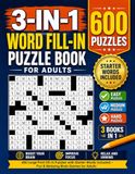 3-IN-1 WORD FILL-IN PUZZLE BOOK FOR ADULTS