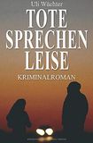 Tote sprechen leise: Ein Krimi mit Capitán Centuron
