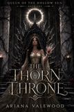 The Independently Published Queen of the Hollow Sun-The Thorn Throne Paperback