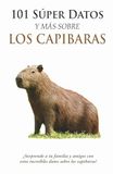 101 Súper Datos y Más sobre los Capibaras
