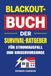 Blackout-Buch Der Survival-Ratgeber für Stromausfall und Krisenvorsorge: Notfallvorsorge für Familien: Wasser, Vorräte, Kochen und Heizen ohne Strom, Kommunikation, Sicherheit und Selbstversorgung