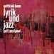 Gottfried Decca Gottfried Benn Lyrik & Jazz CD