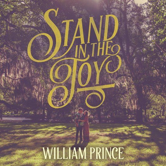 Stand William Prince - Stand in the Joy