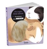 Les Mon imagier tout doux - Les animaux de la maison