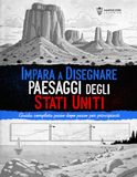 Impara a Disegnare Paesaggi degli Stati Uniti: Guida passo dopo passo per principianti per disegnare paesaggi americani iconici