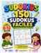 Sudokids: 150 Sudokus Fáciles para Niños de 8 a 12 Años | Puzzles 9×9 para Principiantes con Soluciones