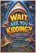 Wait, Are You Kidding?! Sharks and Rays Edition: Jaw-Dropping Shark and Ray Facts and Trivia for Kids Ages 7–10, Ocean Animal Lovers, Homeschool ... Fun and Educational Gifts for Curious Kids