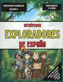 Intrépidos Exploradores de España: Cuaderno de actividades para niños de 7 a 10 años: Biografías, sopas de letras y colorear (Volumen 2)