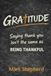 Gratitude: Saying thank you isn't the same as being thankful
