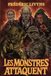 Les monstres attaquent