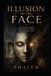 ILLUSION OF THE FACE: The Vessel, the Spark, and the Human Need to Give Meaning a Form