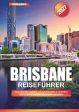 BRISBANE REISEFÜHRER 2027