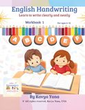 Handwriting Kavyaana Handwriting Series Book 1: Handwriting Practice for Kids: English Letter Tracing Workbook for Beginners, Ages 6-12, Grades 1-6 - Pencil Grip, Letter Formation and Writing Practice