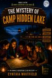 The Mystery of Camp Hidden Lake: Book 3: An Emma's Adventure Club Mystery