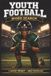 Youth Football Word Search: Large Print Book with 100 Puzzles on Football Positions, Tackling Techniques, and Running Back Moves