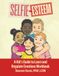 SELFIE-ESTEEM: A Kid’s Guide to Learn and Regulate Emotions Workbook