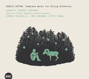 Lazslo & Budapest Chamber S Lajtha - Complete Works For String Orchestra
