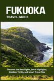 FUKUOKA TRAVEL GUIDE