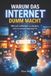 Warum Independently Published Warum das Internet dumm macht