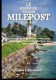 LE MILEPOST LE GUIDE DE VOYAGE 2026-2027
