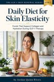 Daily Libri GmbH Daily Diet for Skin Elasticity: Foods That Support Collagen and Hydration During GLP-1 Therapy