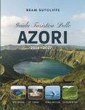 GUIDA Libri GmbH Guida Turistica Delle Azori 2026 - 2027: Tutto quello che ti serve per esplorare l' e le isole atlantiche piï¿½ spettacolari del Portogallo, le sue attr
