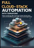 Full Independently Published Full Cloud-Stack Automation with Terraform
