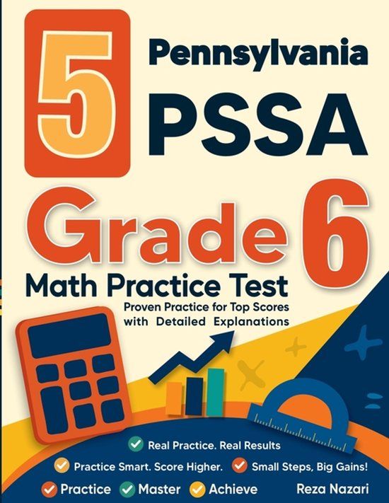 5 Effortless Math Education 5 Pennsylvania PSSA Grade 6 Math Practice Tests