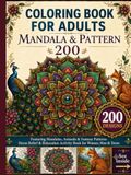Mandala Coloring Book for Adults: 200 Intricate Designs