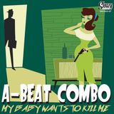 Sonic Rendezvous A-Beat Combo - My Baby Wants To Kill Me (CD)