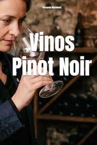 Vinos Pinot Noir