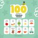 First 100 Words in Canadian French: Canadian French Language Learning for Kids, Bilingual Canadian French Baby Book, Canadian French First Dictionary, Canadian French Flashcards