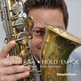 Sonic Rendezvous Stephen Riley, Jay Anderson, Adam Nussbaum - Hold 'Em Joe (CD)