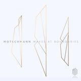 Brilliant Classics Johannes Motschmann - Waves At Bounderies (CD)