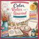 COLOR, RELAX AND UNWIND: Everyday Scenes
